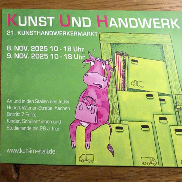 8. - 9. November 2025 – Kuh im Stall – Kunsthandwerkermarkt in Aachen