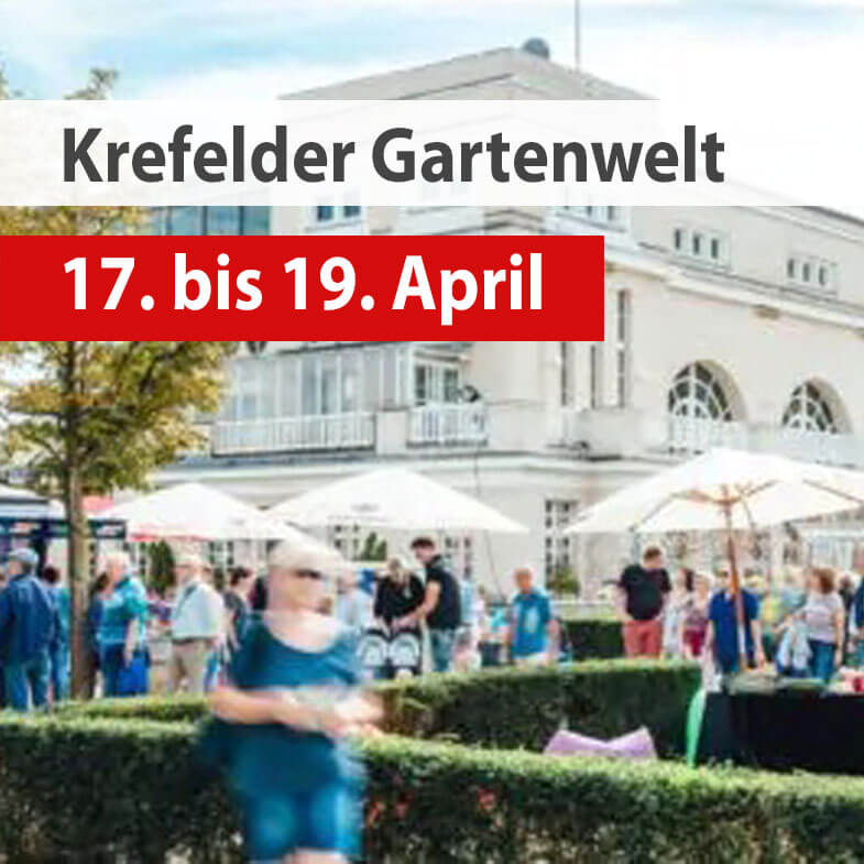 17. - 19. April 2026 – Krefelder Gartenwelt